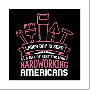 Labor Day is seen as a day of rest Posters and Art